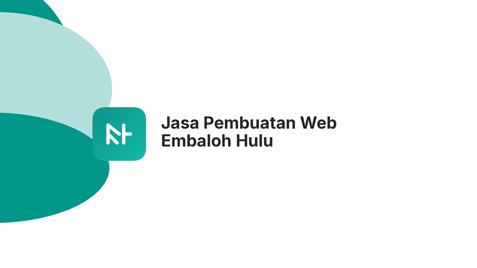 Jasa Pembuatan Web Embaloh Hulu