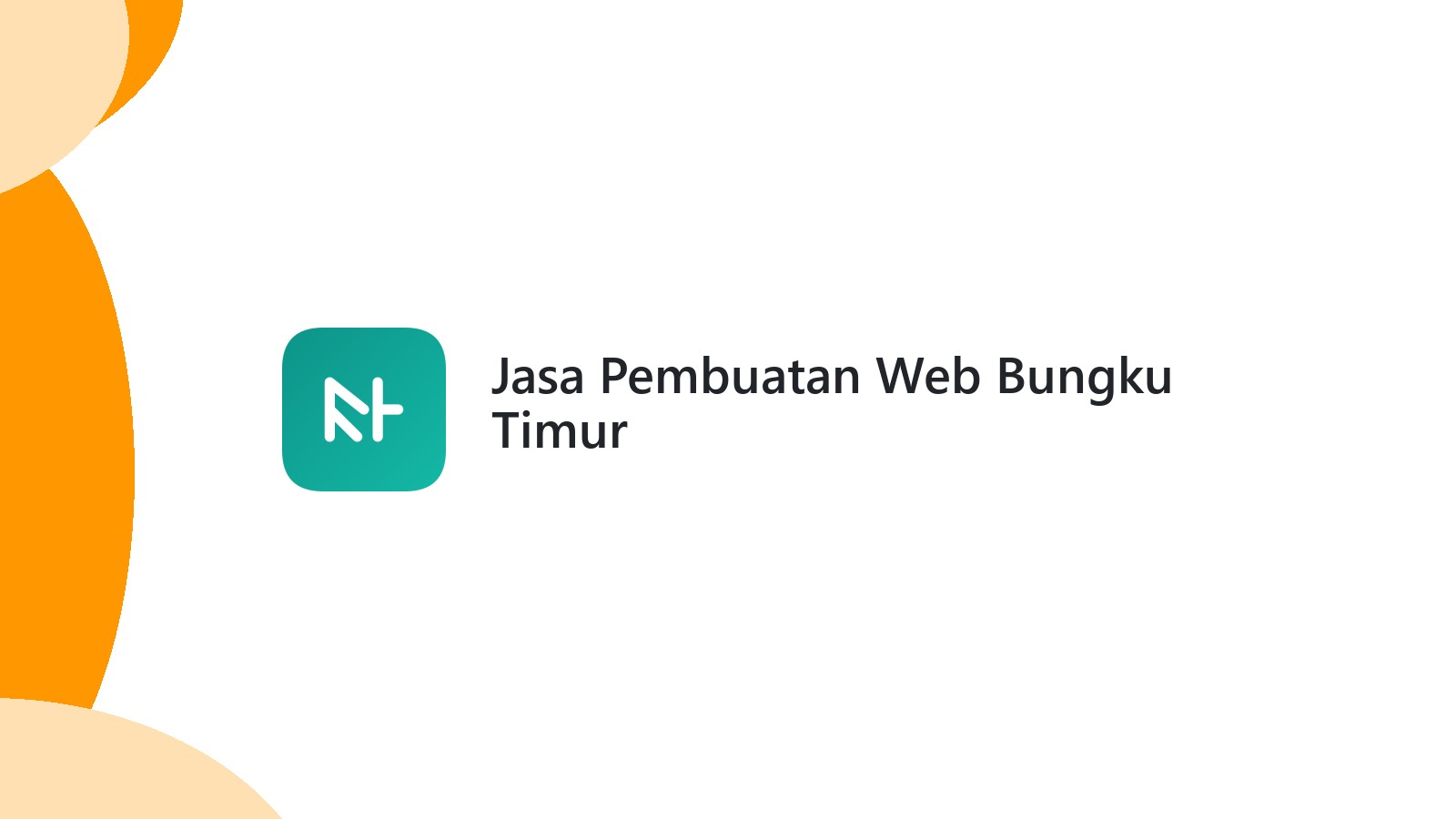 Jasa Pembuatan Web Bungku Timur