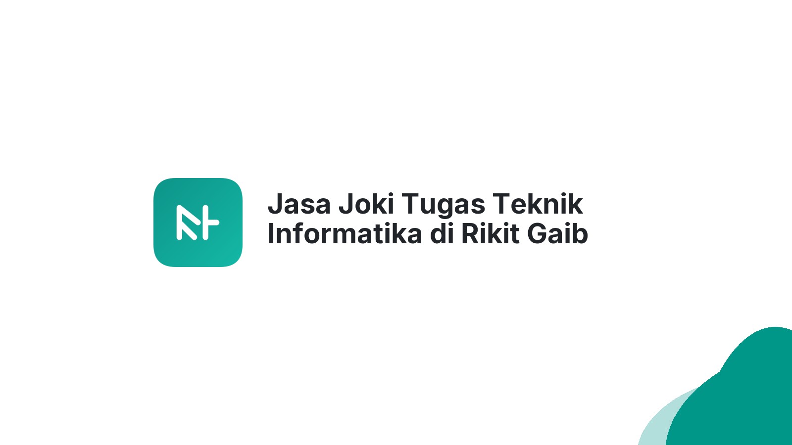 Jasa Joki Tugas Teknik Informatika di Rikit Gaib