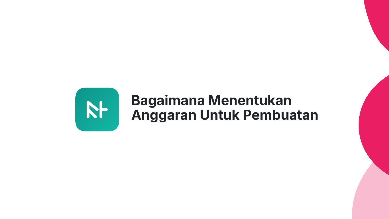 Bagaimana Menentukan Anggaran Untuk Pembuatan Website Bisnis?