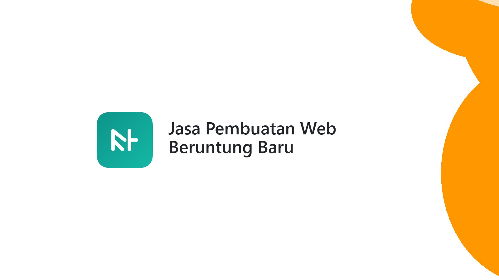 Jasa Pembuatan Web Beruntung Baru