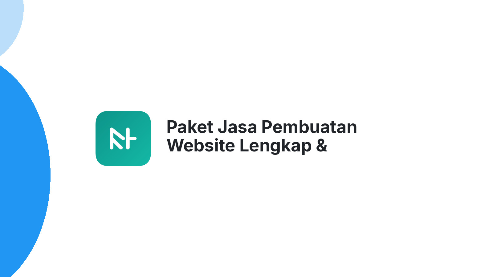 Paket Jasa Pembuatan Website Lengkap & Terjangkau