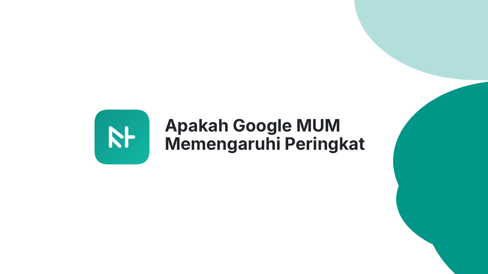 Apakah Google MUM Memengaruhi Peringkat Pencarian