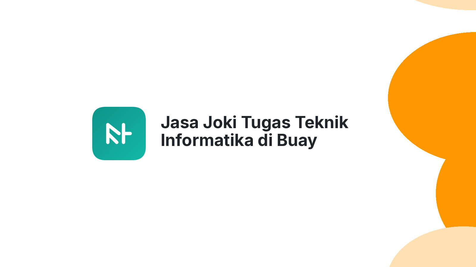 Jasa Joki Tugas Teknik Informatika di Buay Pematang Ribu Ranau Tengah