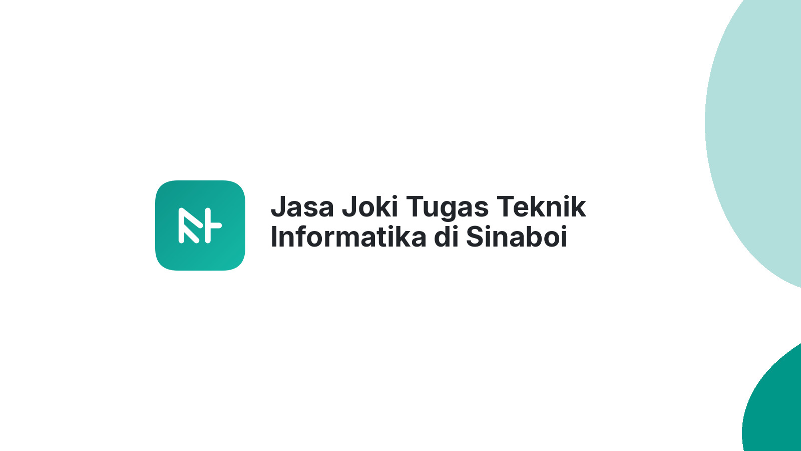 Jasa Joki Tugas Teknik Informatika di Sinaboi