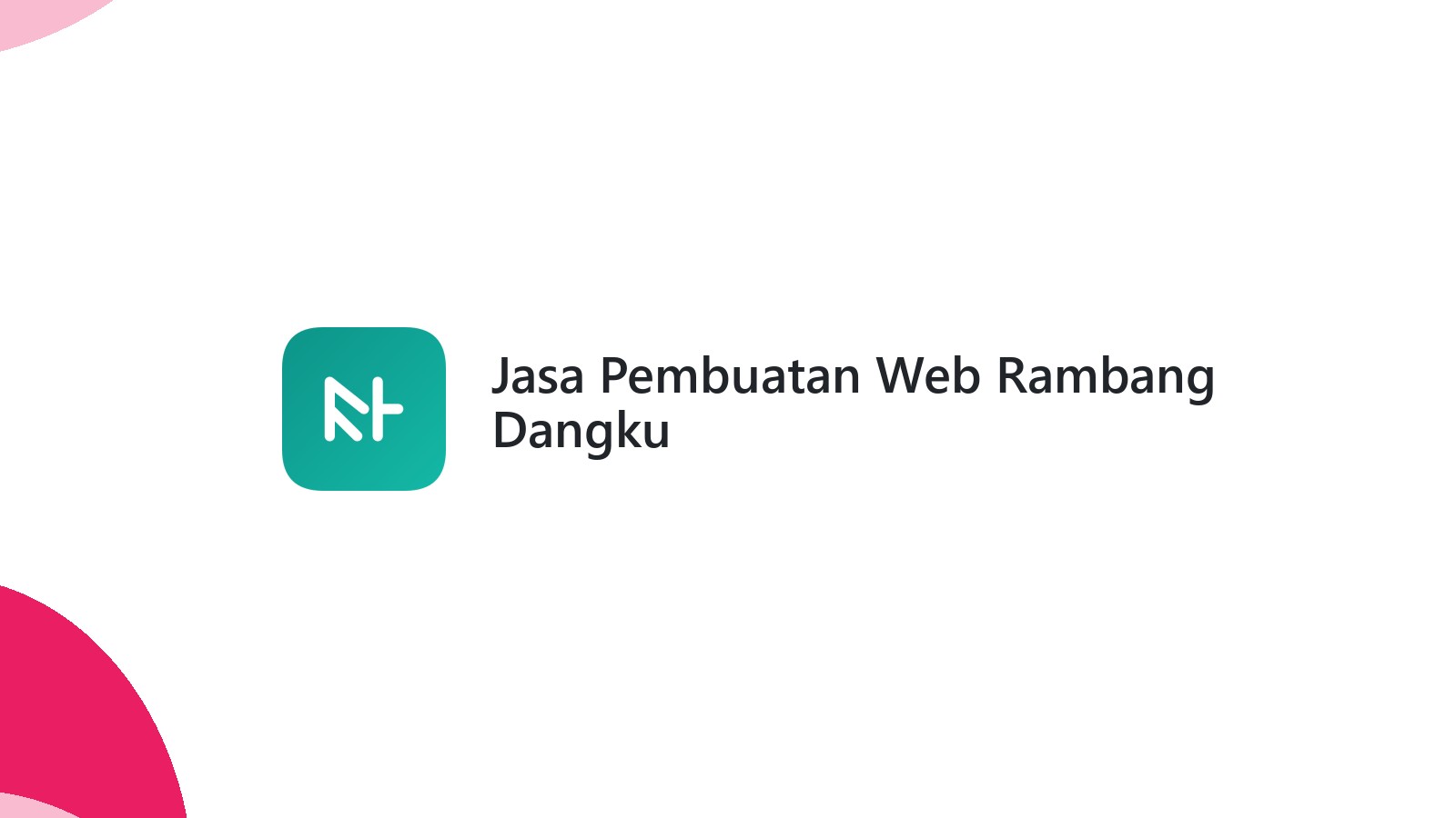 Jasa Pembuatan Web Rambang Dangku