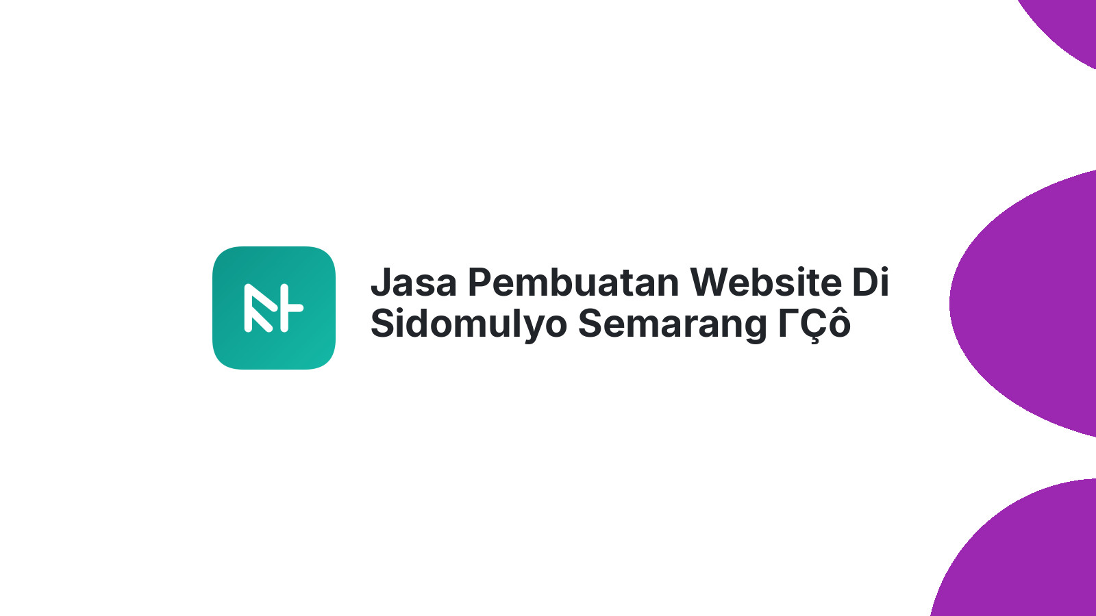 Jasa Pembuatan Website Di Sidomulyo Semarang ΓÇô Tampil Profesional Online