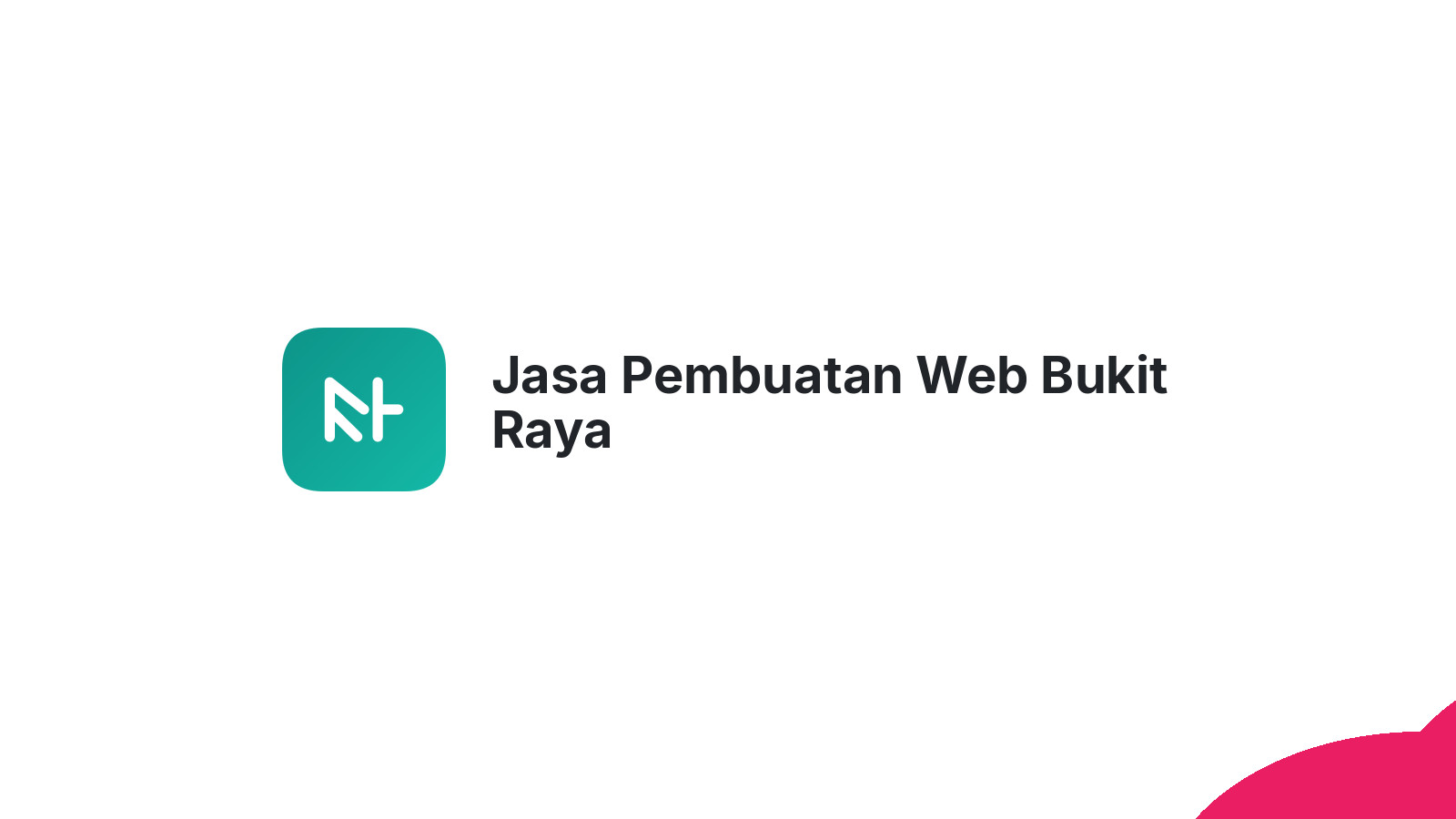 Jasa Pembuatan Web Bukit Raya