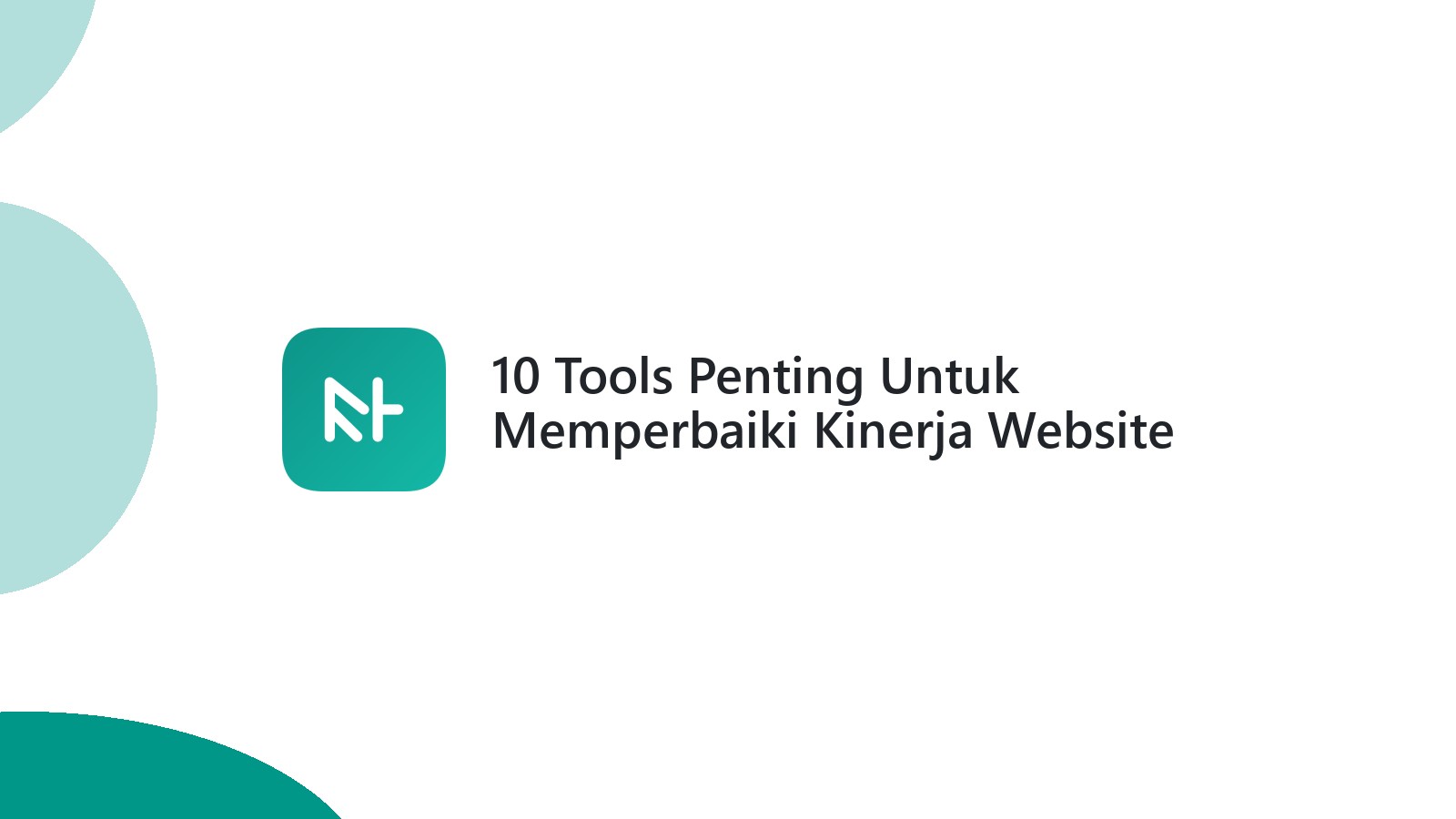 10 Tools Penting Untuk Memperbaiki Kinerja Website Anda