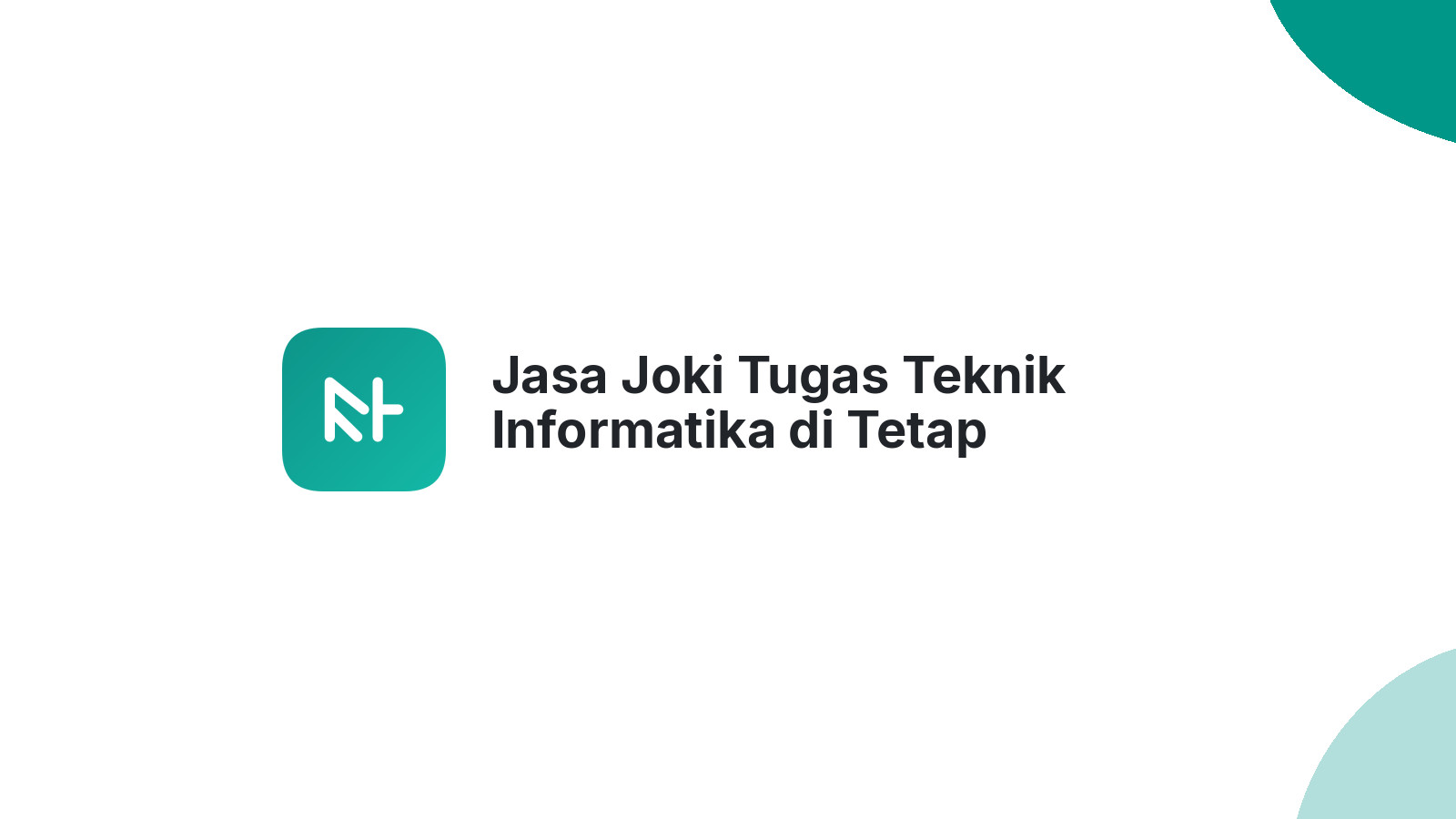 Jasa Joki Tugas Teknik Informatika di Tetap