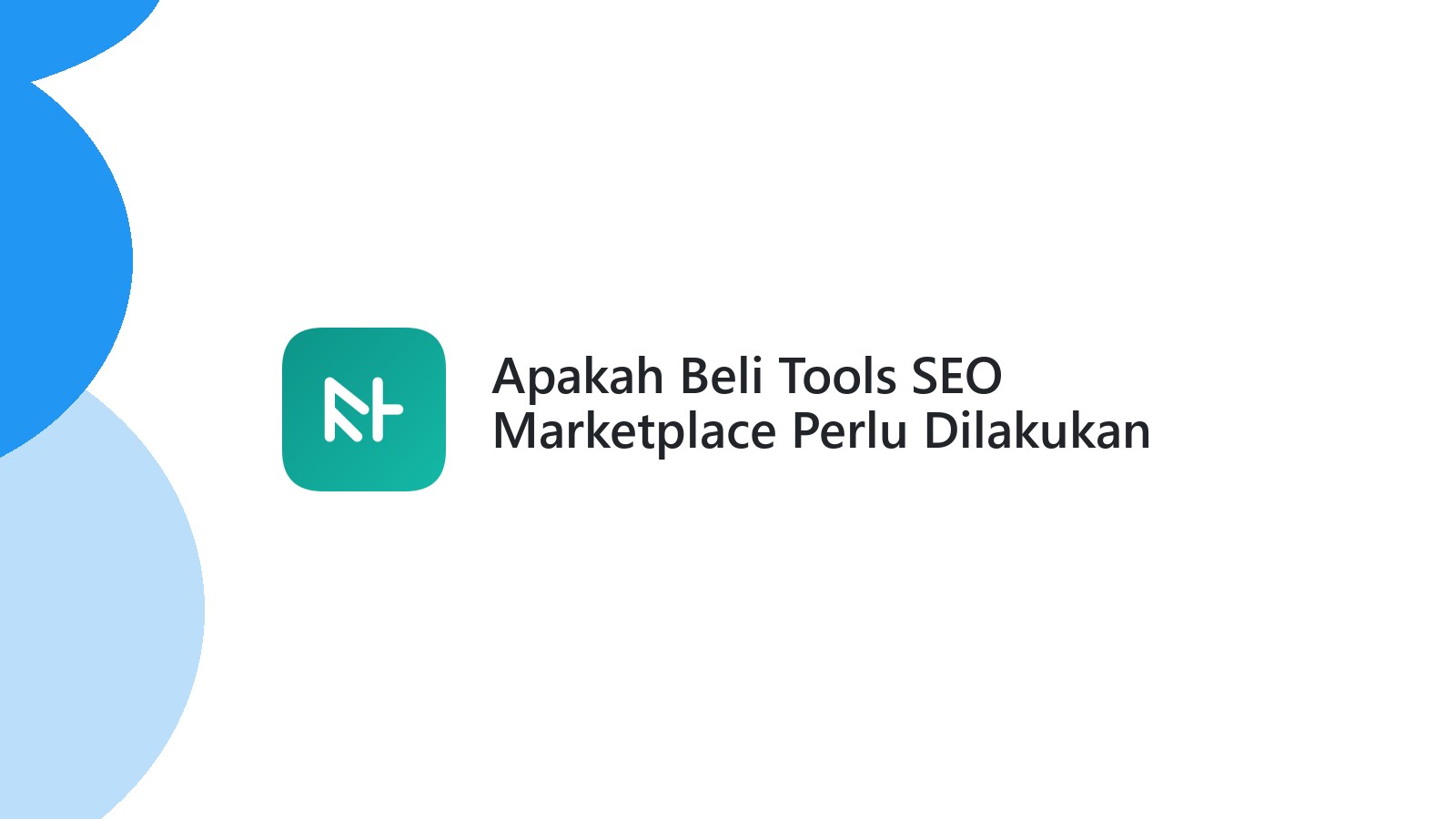 Apakah Beli Tools SEO Marketplace Perlu Dilakukan