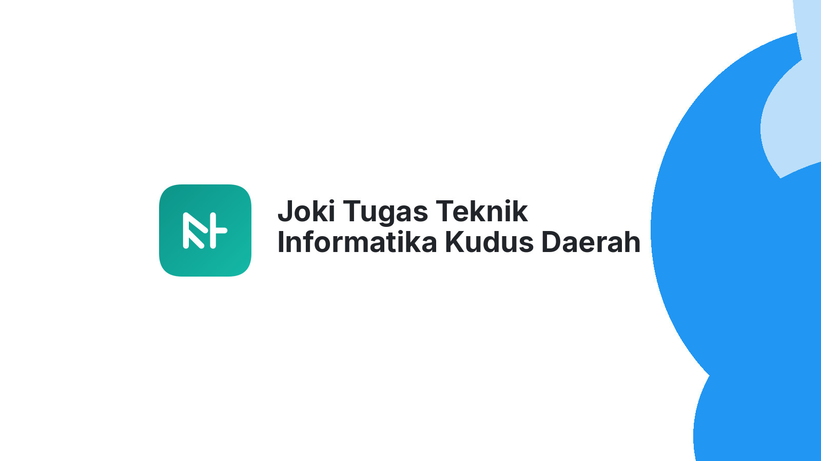 Joki Tugas Teknik Informatika Kudus Daerah Bae, Terpercaya