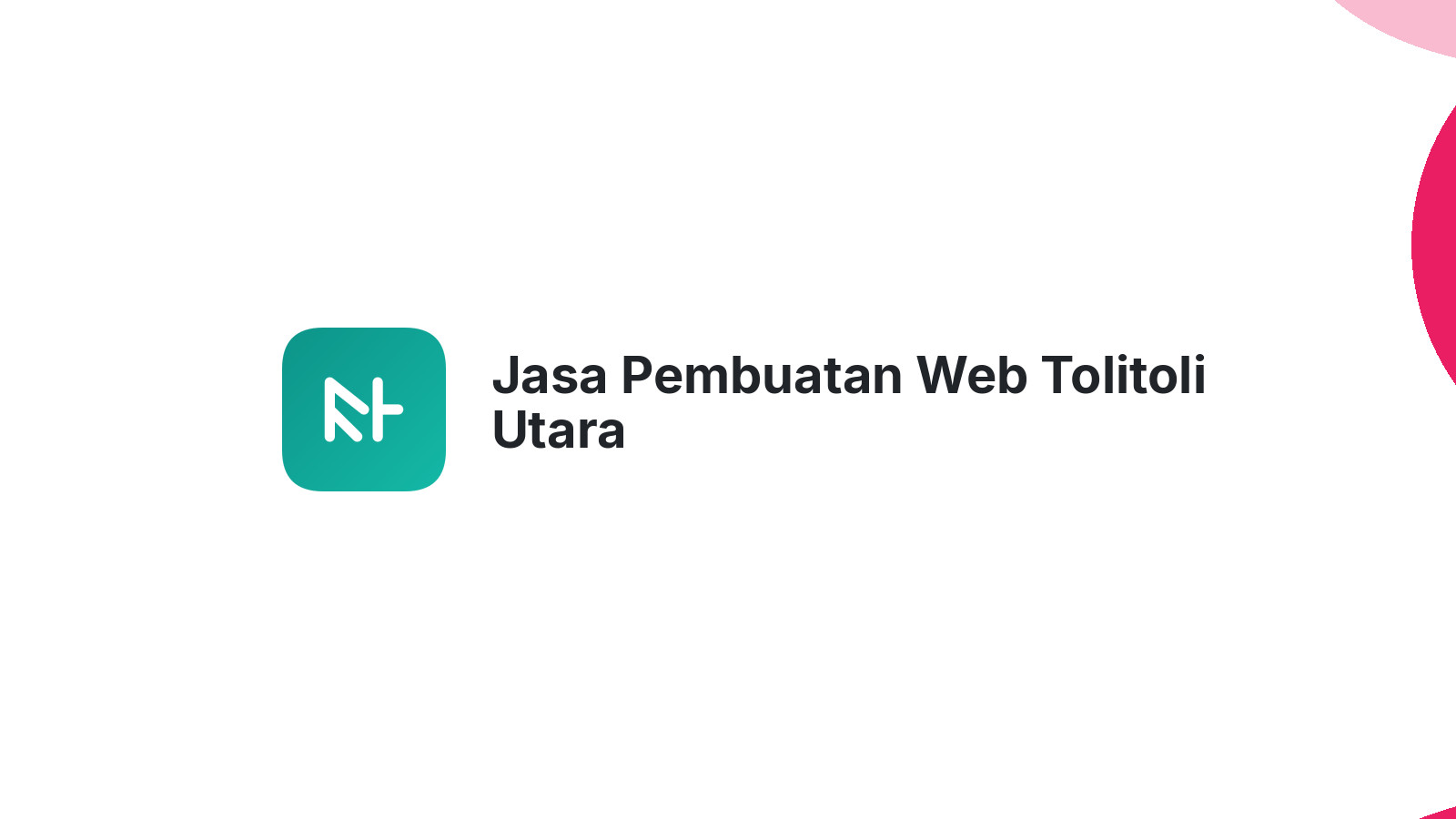 Jasa Pembuatan Web Tolitoli Utara