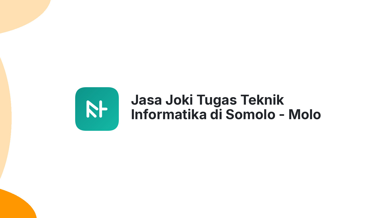 Jasa Joki Tugas Teknik Informatika di Somolo - Molo