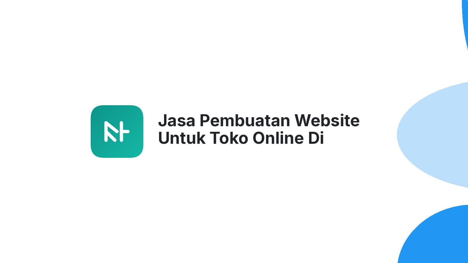 Jasa Pembuatan Website Untuk Toko Online Di Semarang Memudahkan Pelanggan