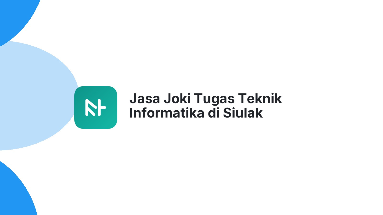 Jasa Joki Tugas Teknik Informatika di Siulak