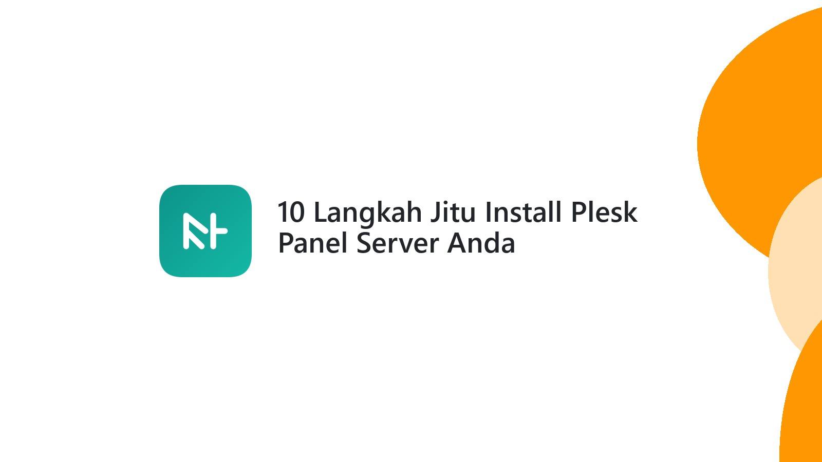 10 Langkah Jitu Install Plesk Panel Server Anda