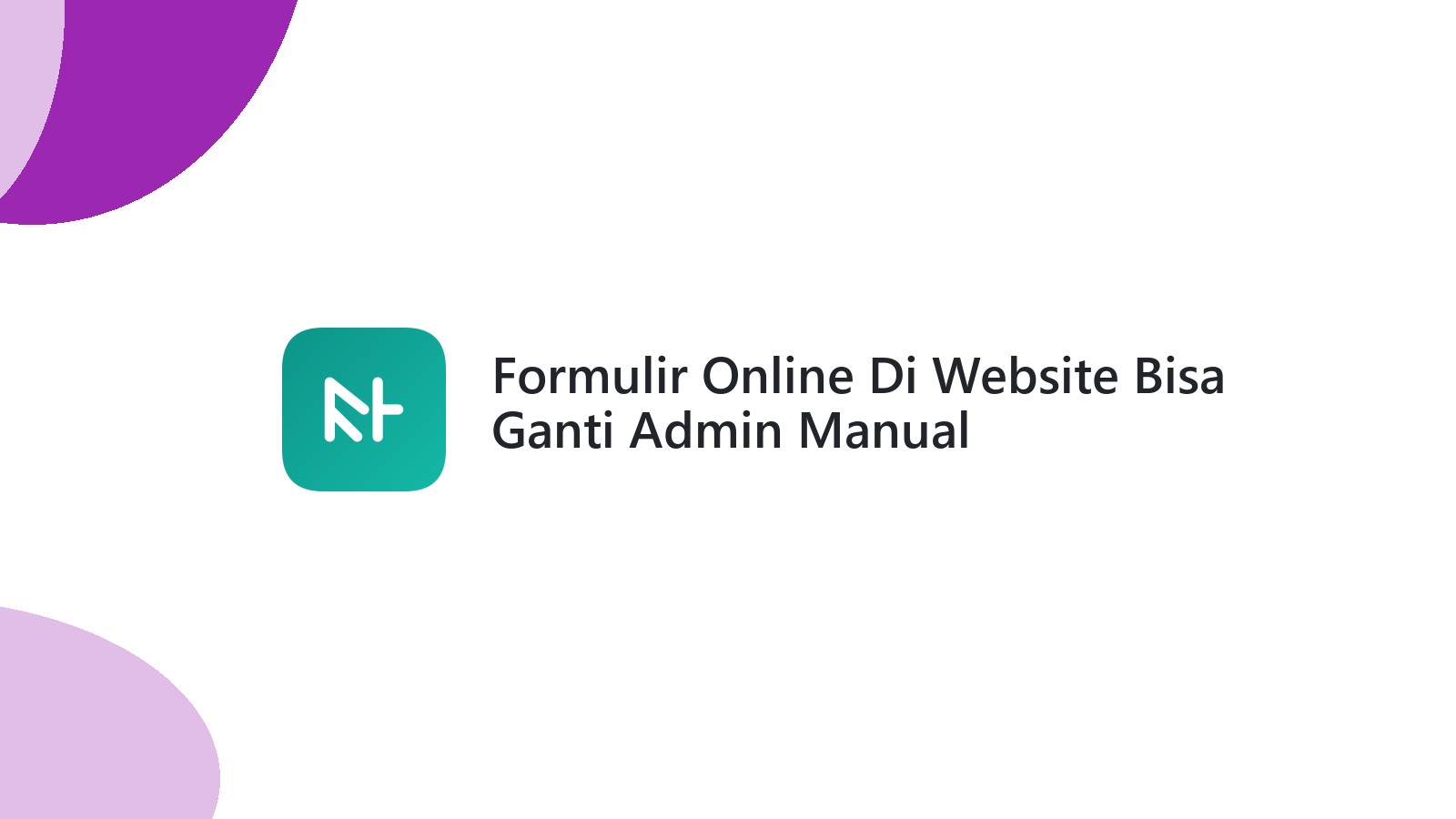 Formulir Online Di Website Bisa Ganti Admin Manual