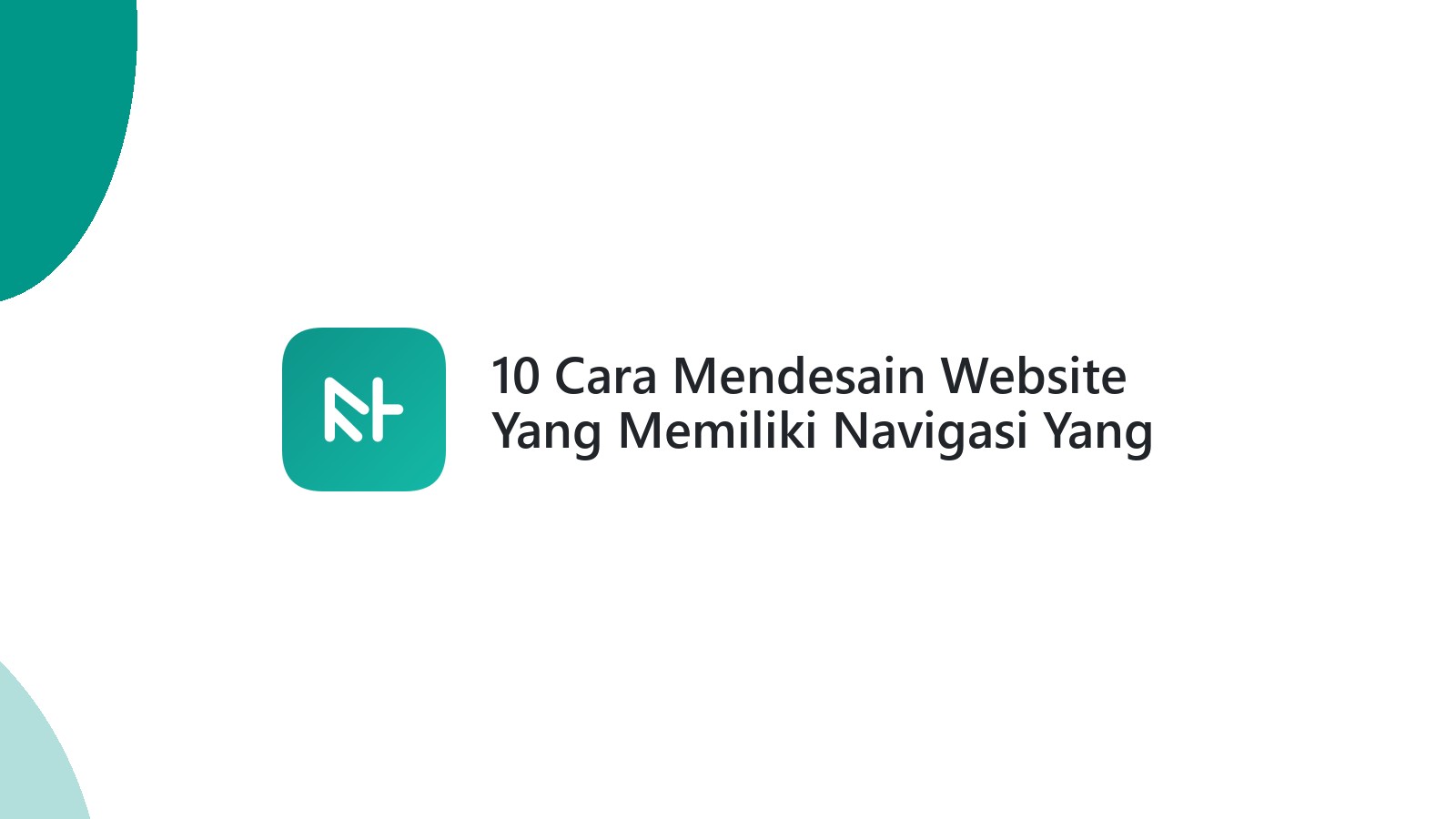 10 Cara Mendesain Website Yang Memiliki Navigasi Yang Mudah Digunakan