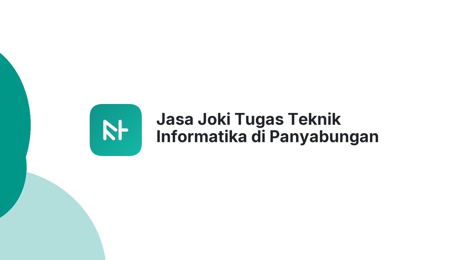 Jasa Joki Tugas Teknik Informatika di Panyabungan