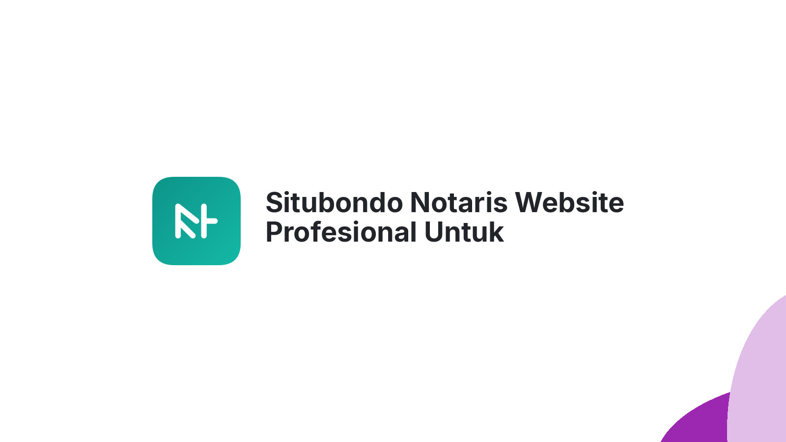 Situbondo Notaris Website Profesional Untuk Kredibilitas
