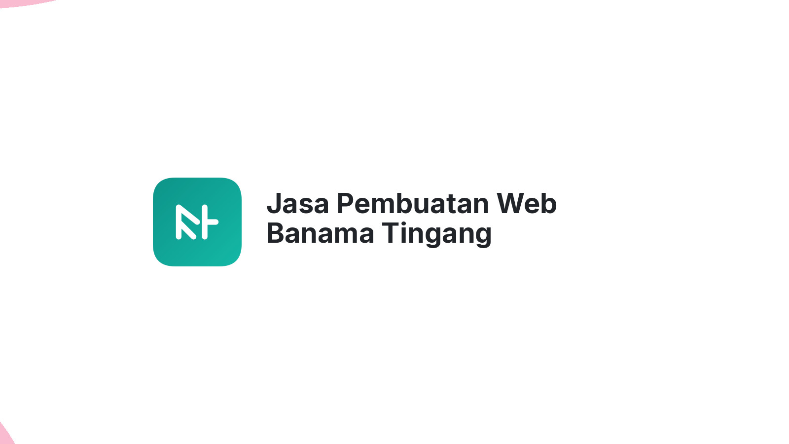 Jasa Pembuatan Web Banama Tingang