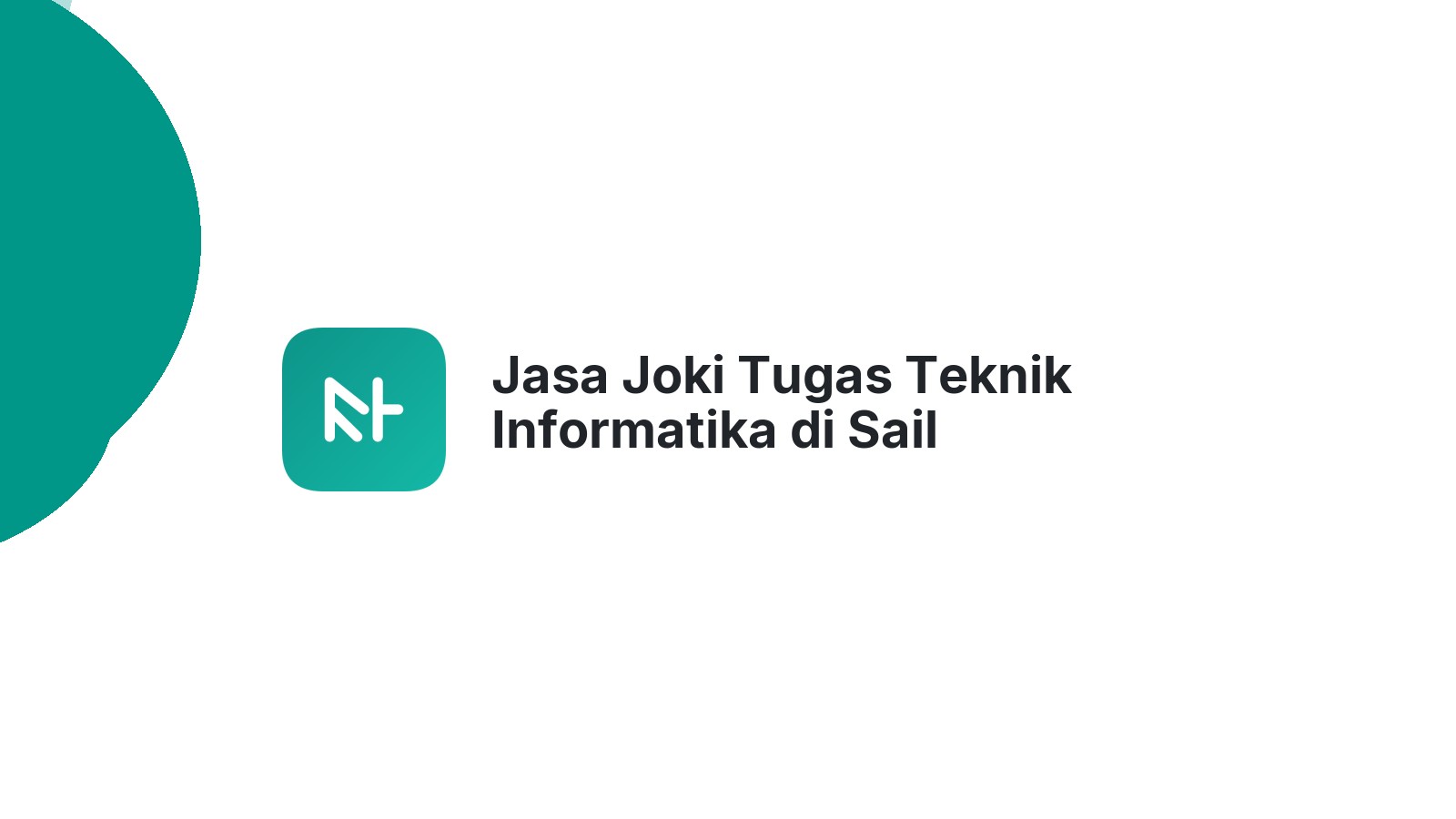 Jasa Joki Tugas Teknik Informatika di Sail