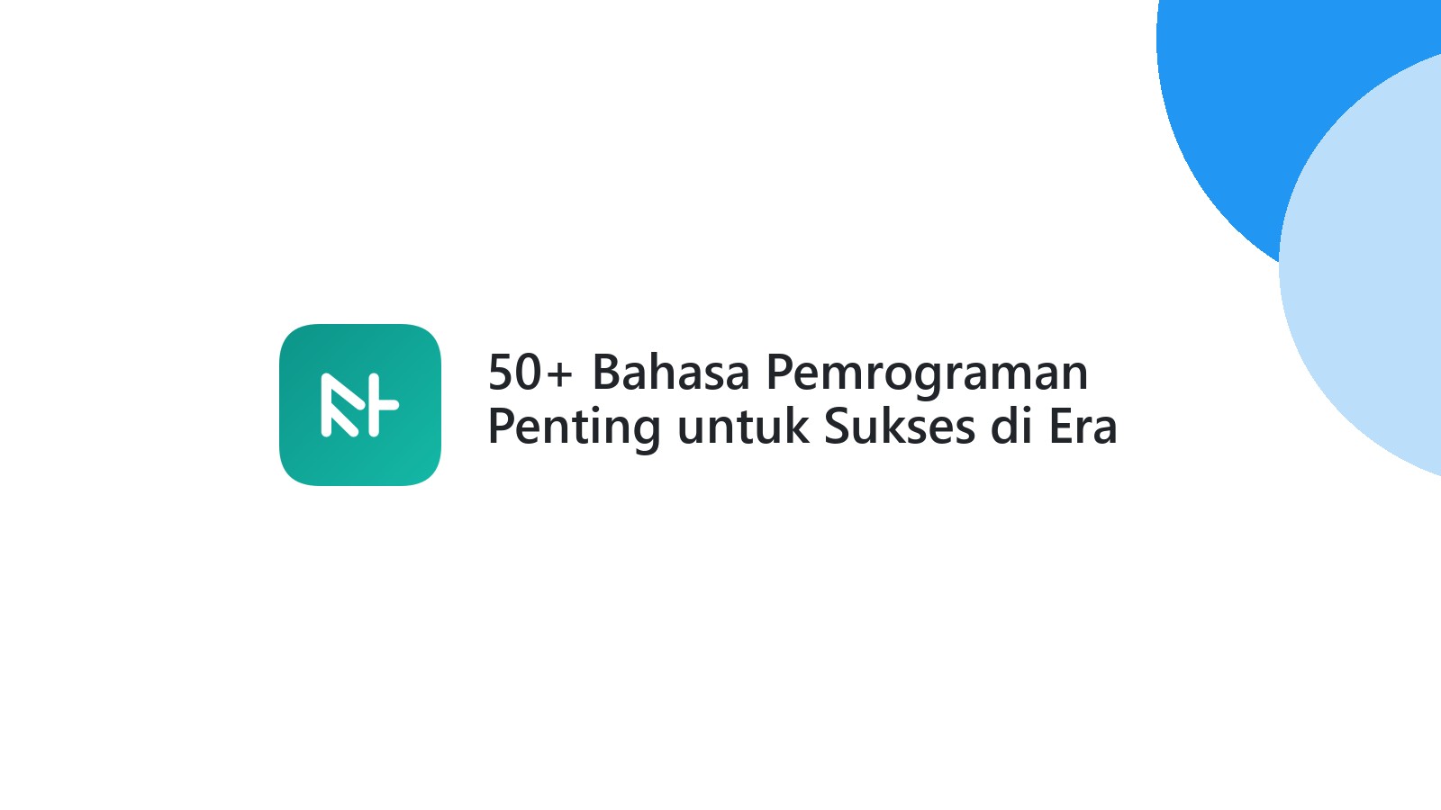 50+ Bahasa Pemrograman Penting untuk Sukses di Era Digital