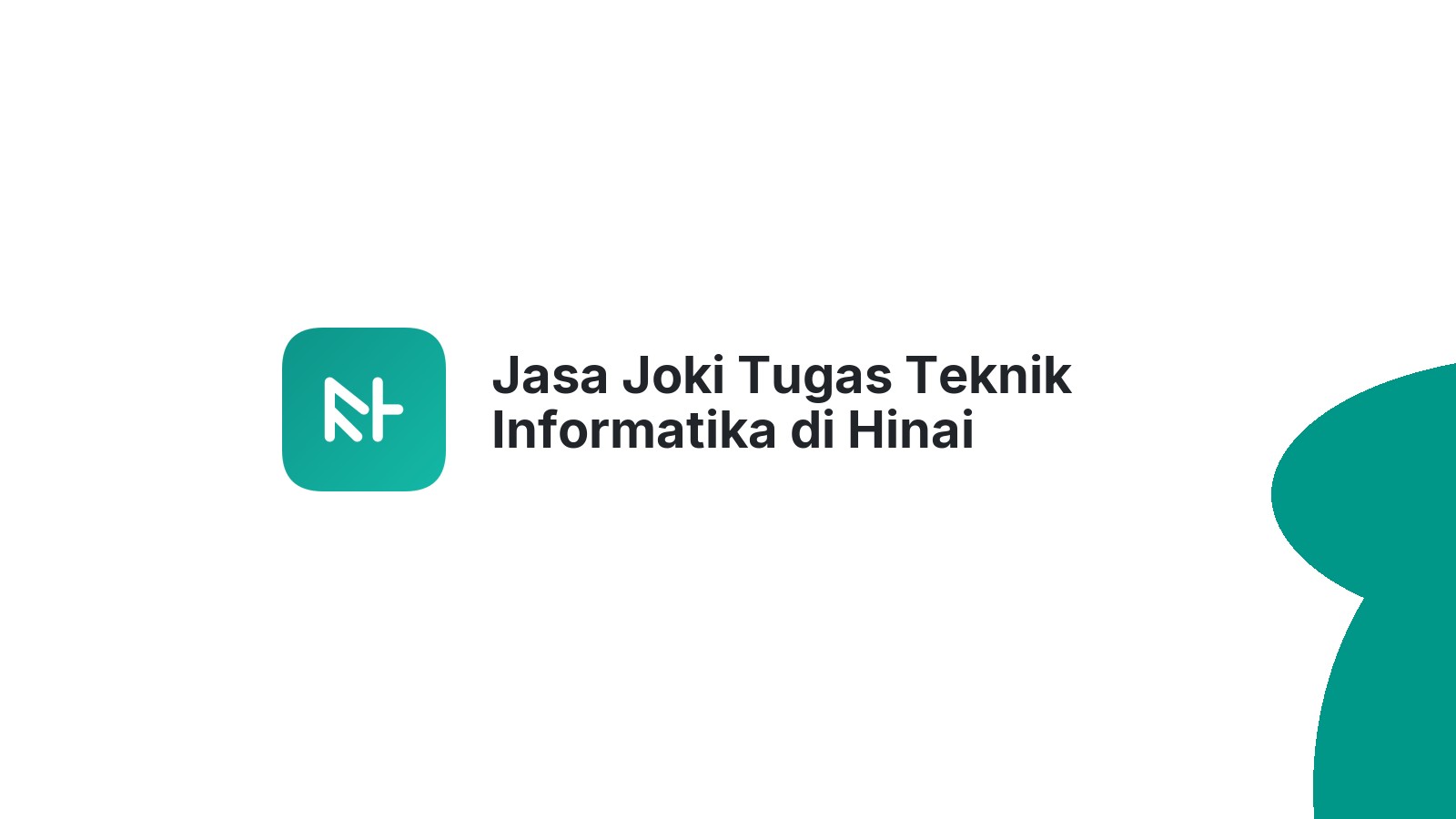 Jasa Joki Tugas Teknik Informatika di Hinai
