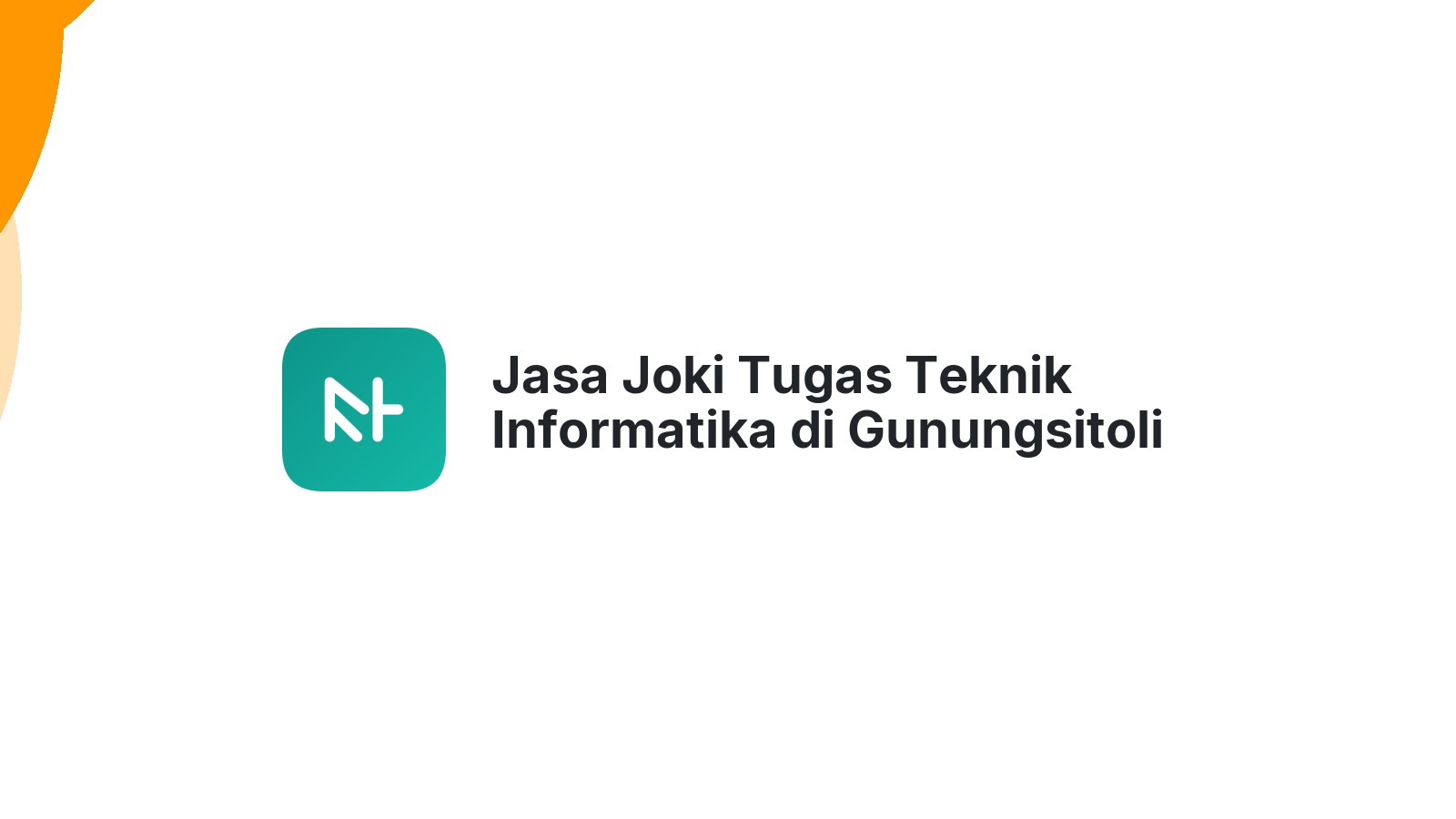 Jasa Joki Tugas Teknik Informatika di Gunungsitoli Barat