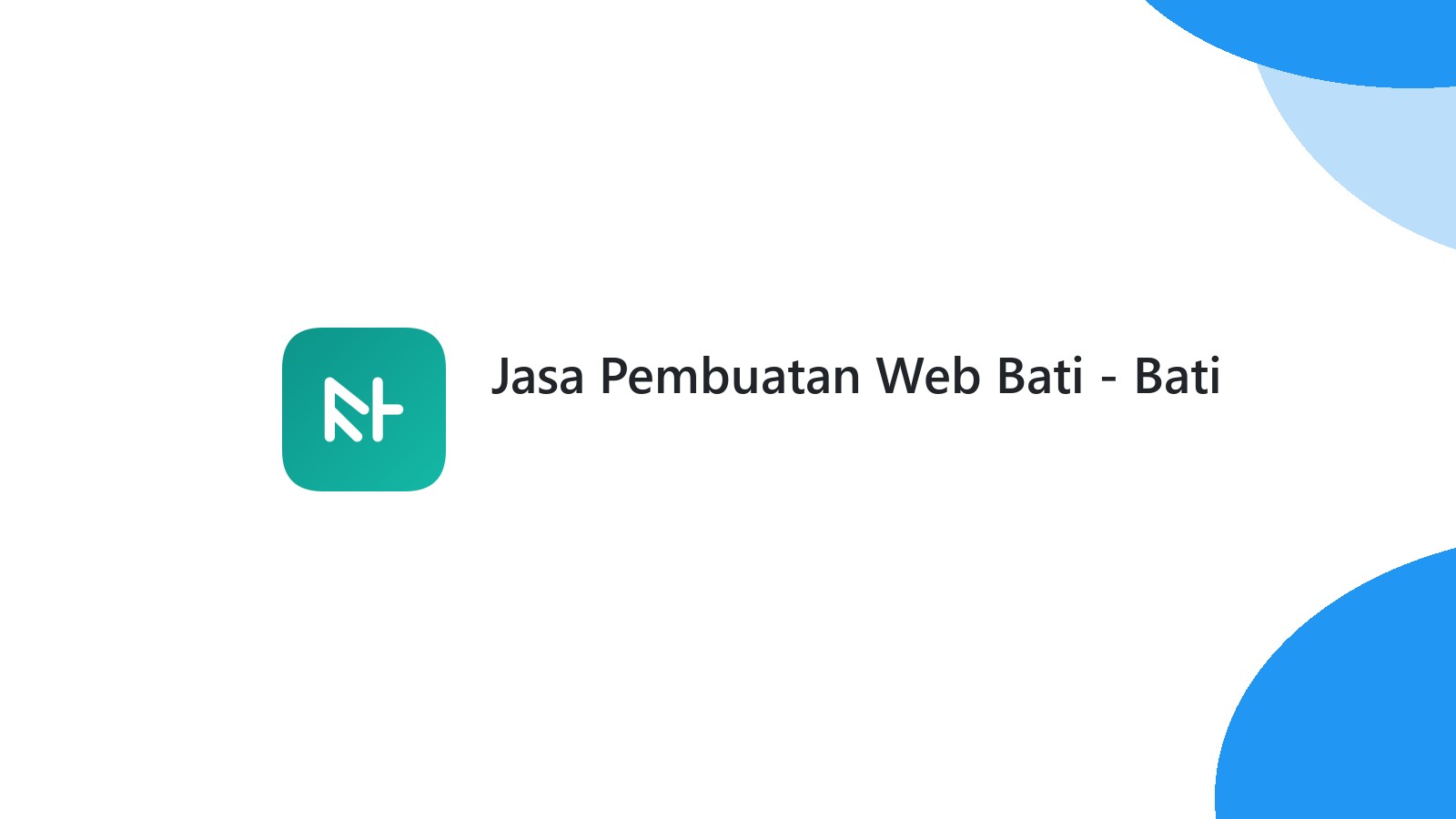Jasa Pembuatan Web Bati - Bati
