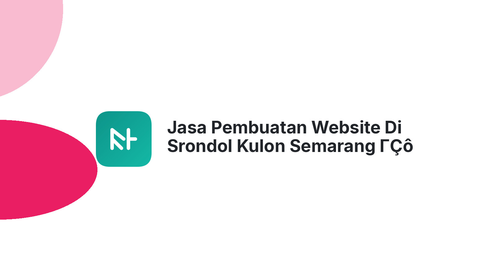Jasa Pembuatan Website Di Srondol Kulon Semarang ΓÇô Optimasi Bisnis Digital