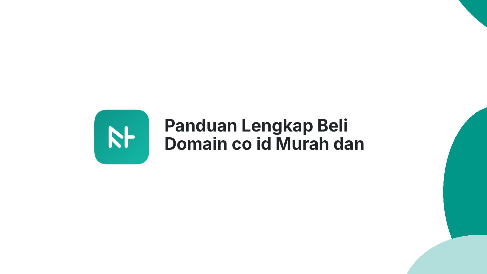 Panduan Lengkap Beli Domain co id Murah dan Terjangkau
