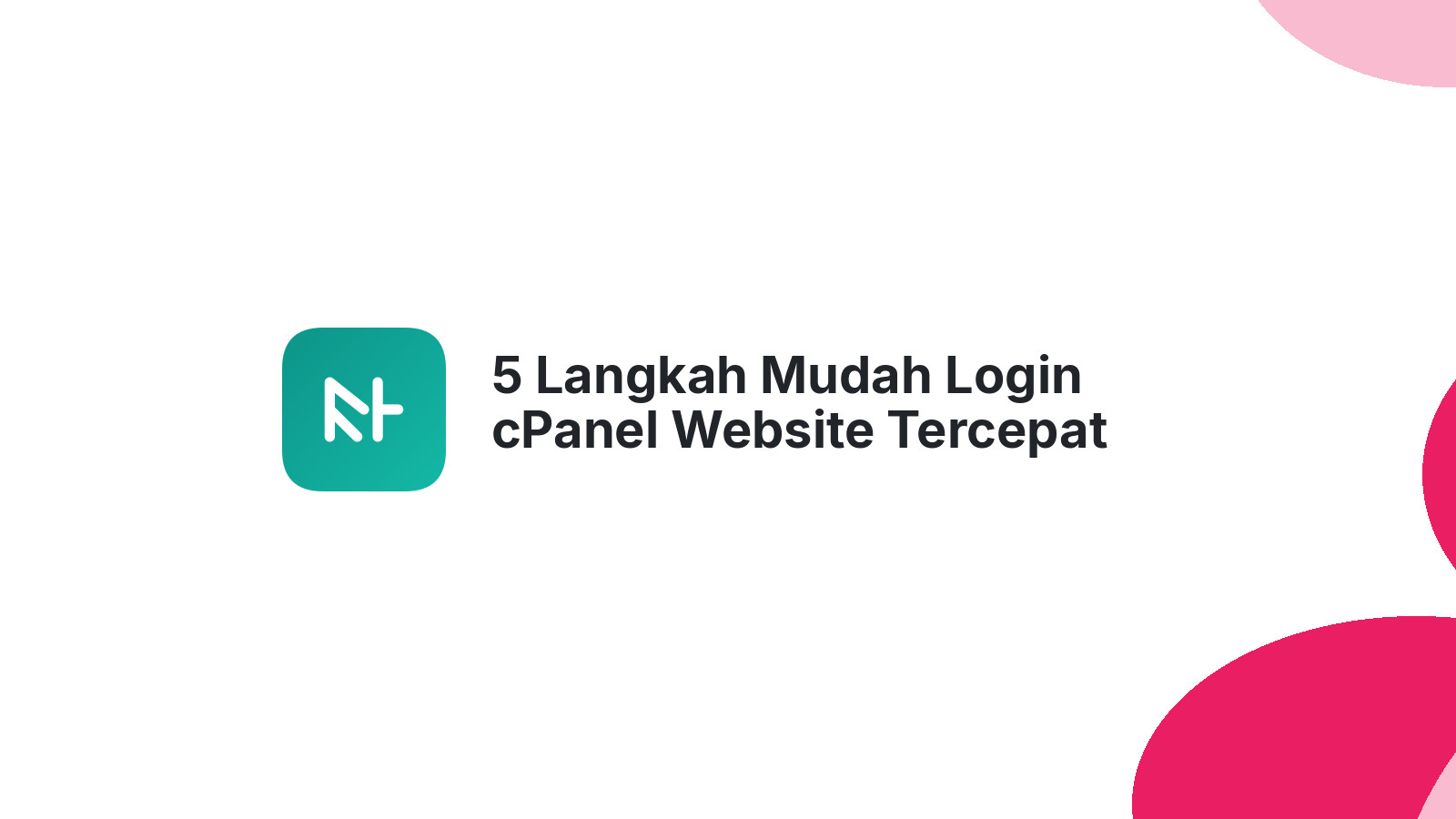 5 Langkah Mudah Login cPanel Website Tercepat