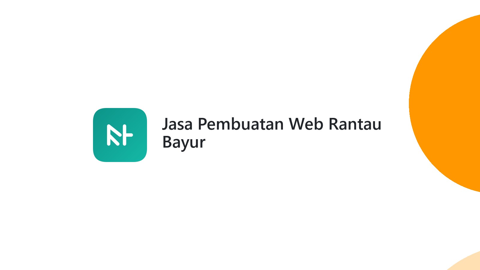 Jasa Pembuatan Web Rantau Bayur