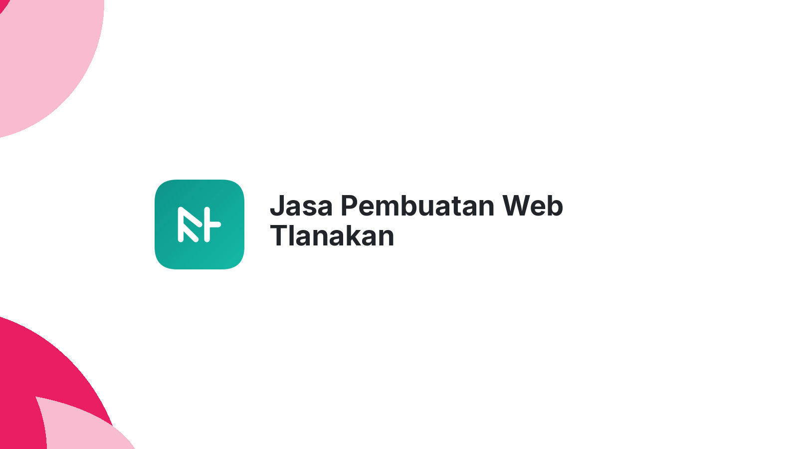 Jasa Pembuatan Web Tlanakan