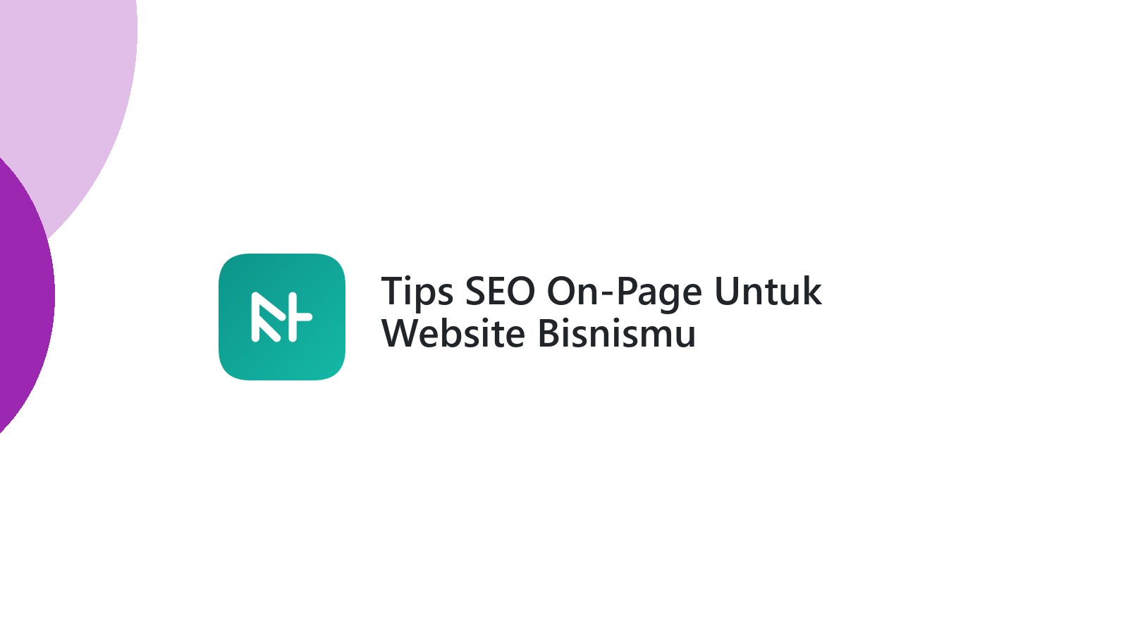 Tips SEO On-Page Untuk Website Bisnismu