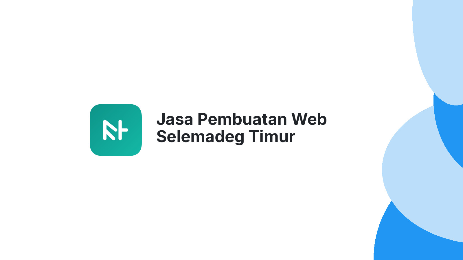 Jasa Pembuatan Web Selemadeg Timur