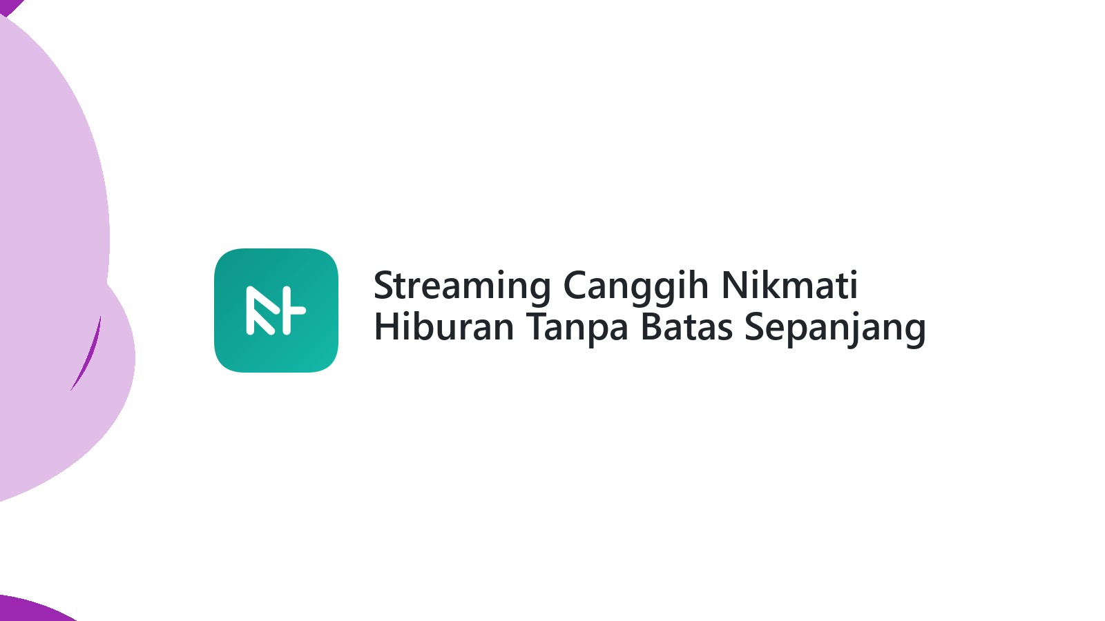 Streaming Canggih Nikmati Hiburan Tanpa Batas Sepanjang Waktu