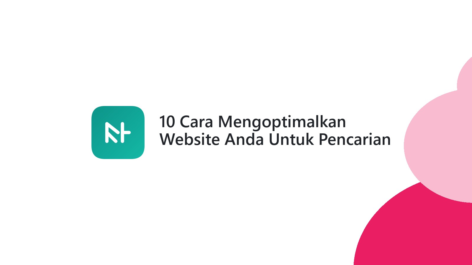 10 Cara Mengoptimalkan Website Anda Untuk Pencarian Lokal