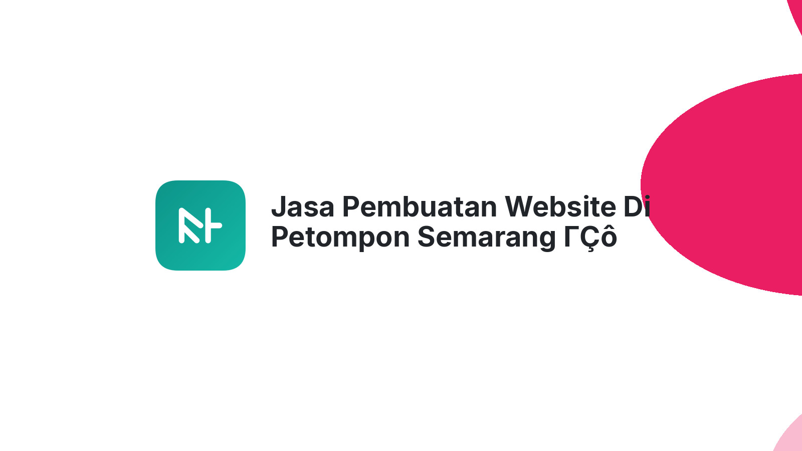 Jasa Pembuatan Website Di Petompon Semarang ΓÇô Solusi Web UMKM