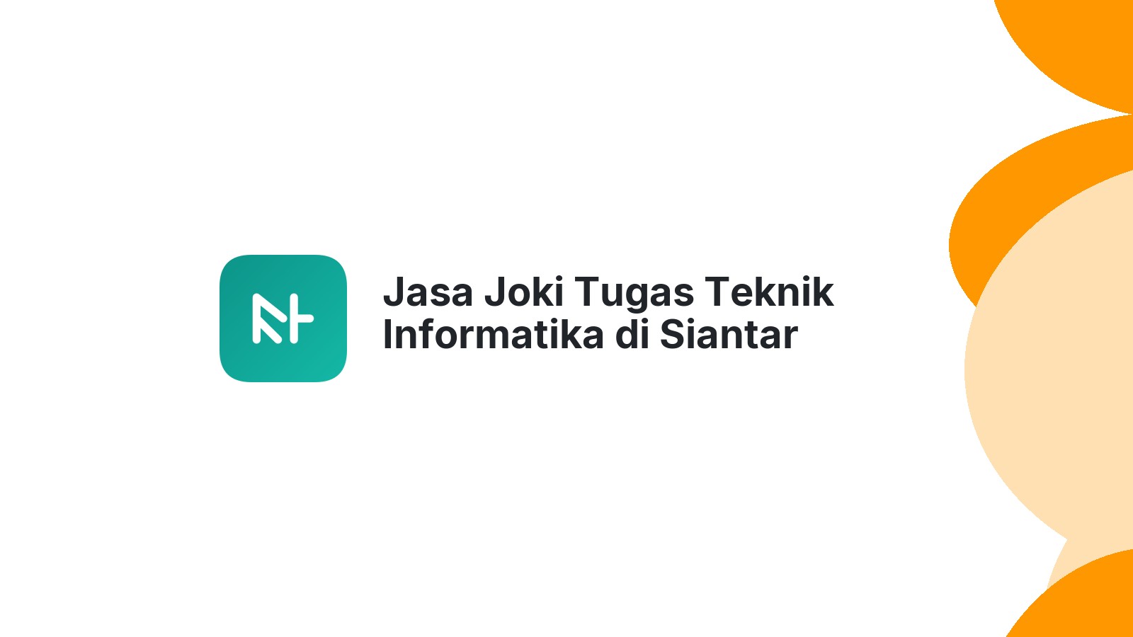 Jasa Joki Tugas Teknik Informatika di Siantar Marimbun