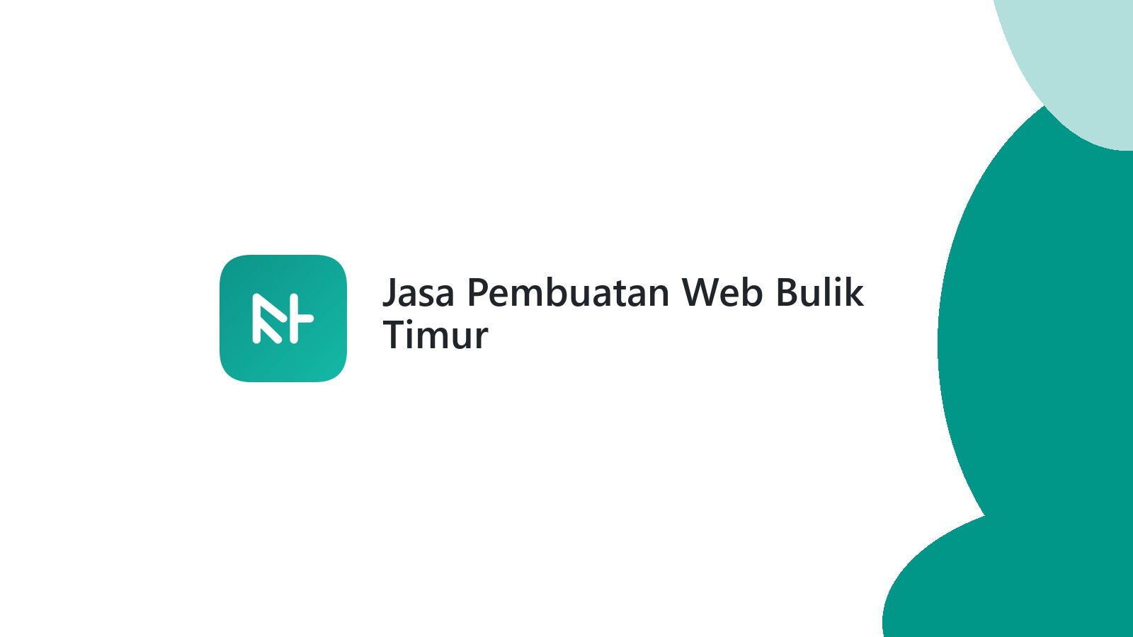 Jasa Pembuatan Web Bulik Timur