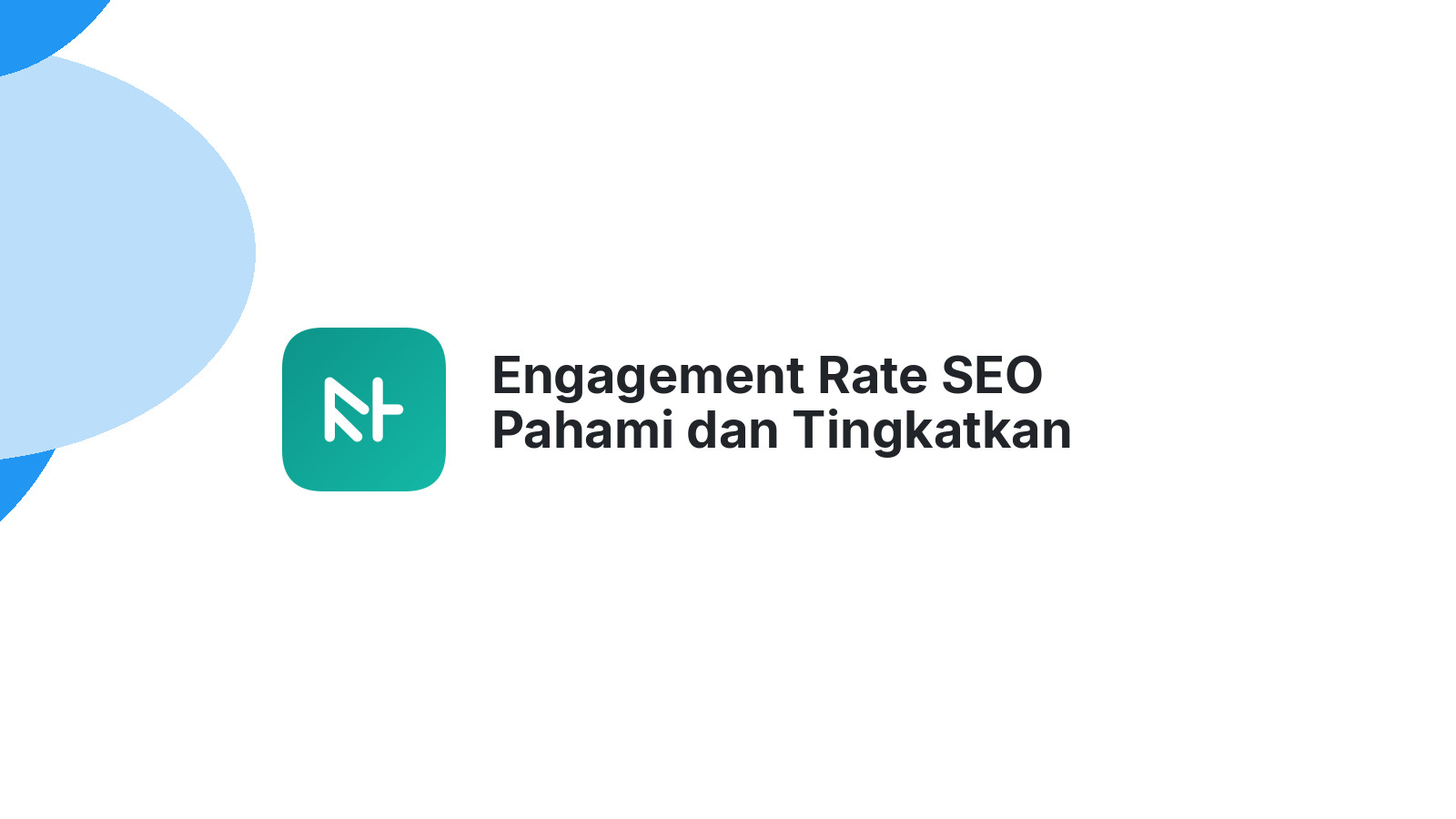 Engagement Rate SEO Pahami dan Tingkatkan