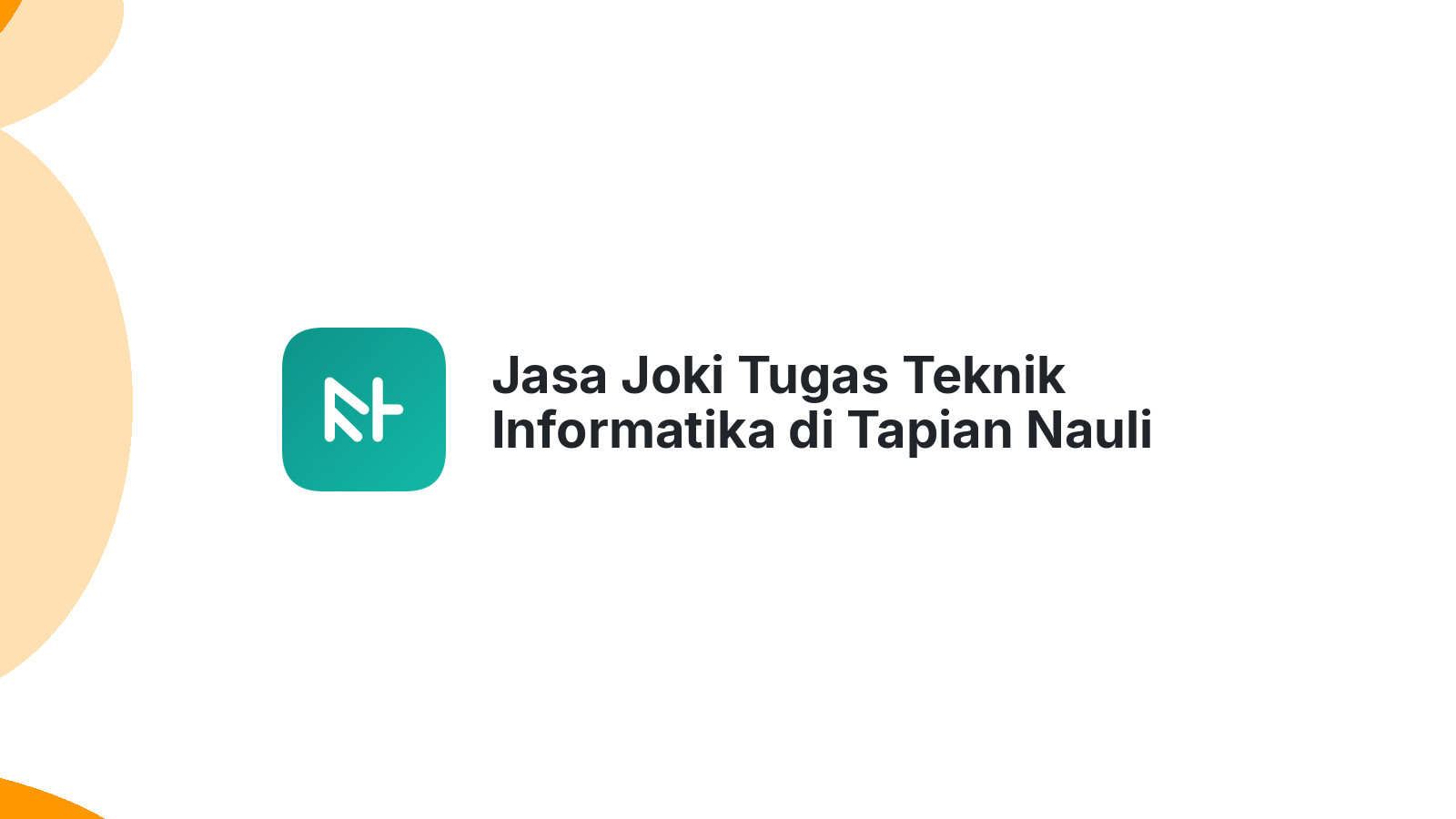 Jasa Joki Tugas Teknik Informatika di Tapian Nauli
