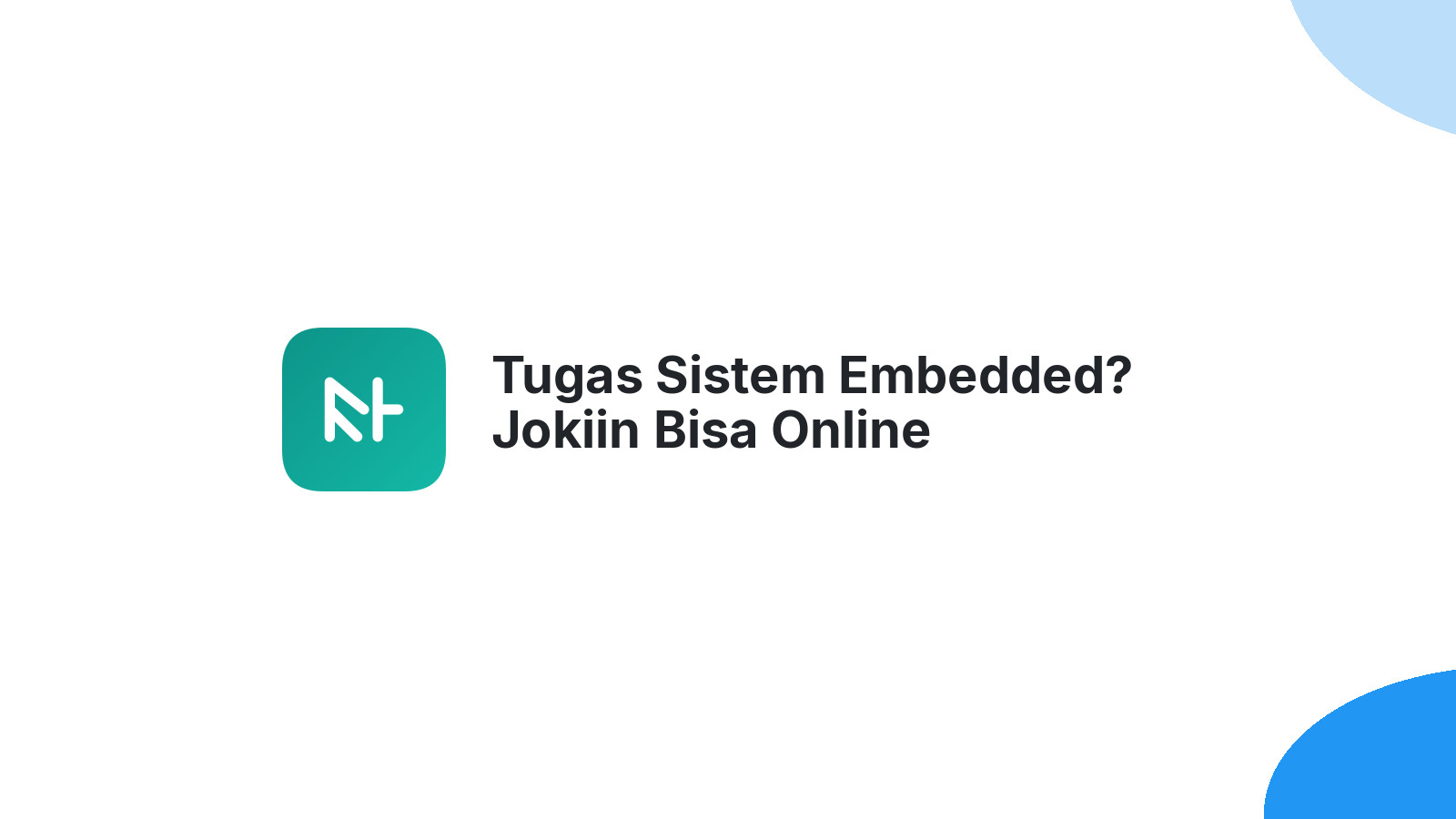 Tugas Sistem Embedded? Jokiin Bisa Online