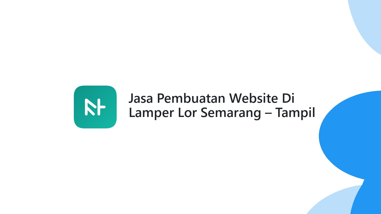 Jasa Pembuatan Website Di Lamper Lor Semarang ΓÇô Tampil Profesional Online