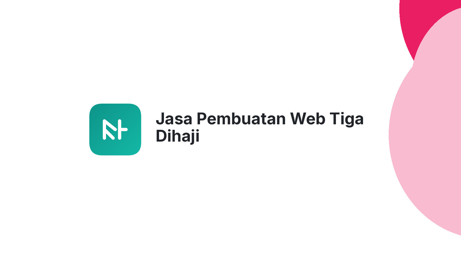 Jasa Pembuatan Web Tiga Dihaji