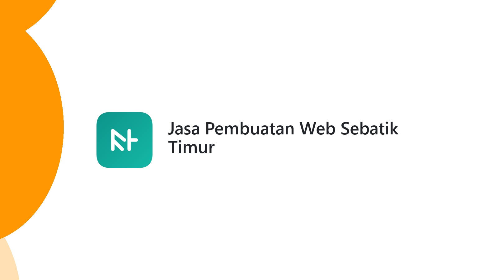 Jasa Pembuatan Web Sebatik Timur