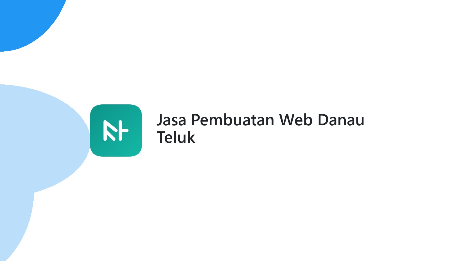 Jasa Pembuatan Web Danau Teluk